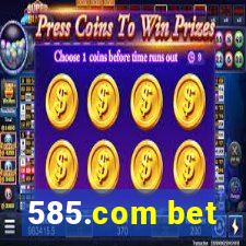 585.com bet